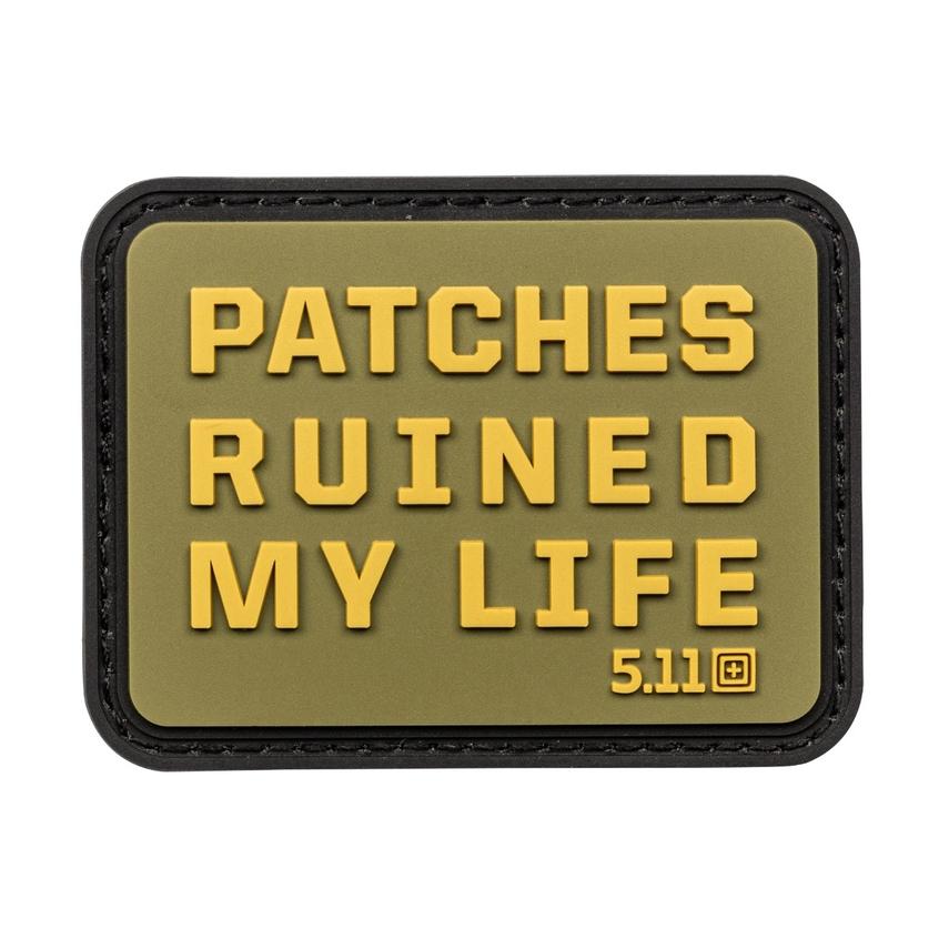5.11 - PATCHES RUINED MY LIFE PATCH-GREEN-CSI Tactical